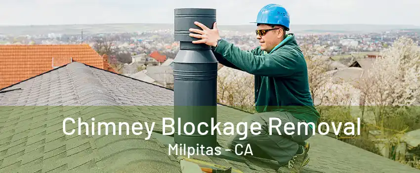 Chimney Blockage Removal Milpitas - CA