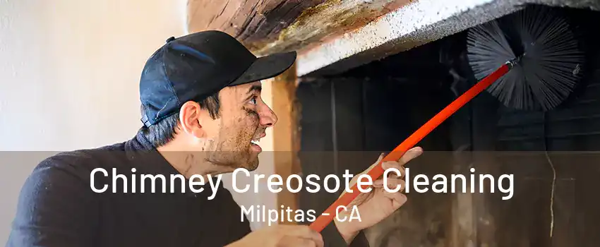 Chimney Creosote Cleaning Milpitas - CA