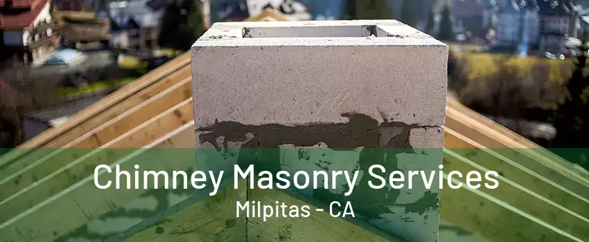 Chimney Masonry Services Milpitas - CA