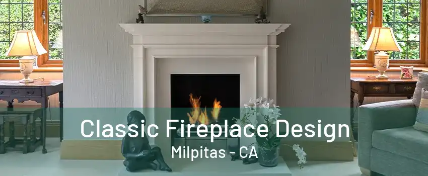 Classic Fireplace Design Milpitas - CA