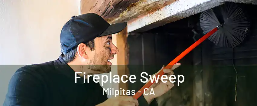 Fireplace Sweep Milpitas - CA