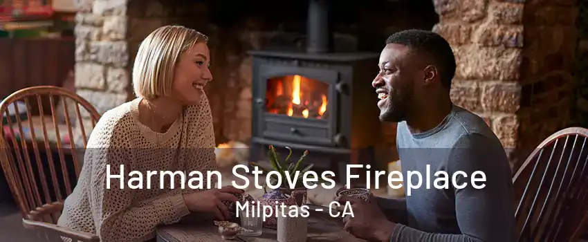 Harman Stoves Fireplace Milpitas - CA