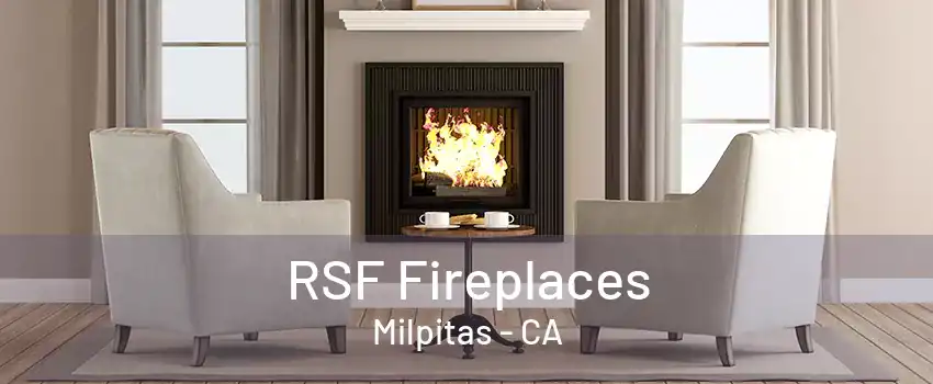 RSF Fireplaces Milpitas - CA